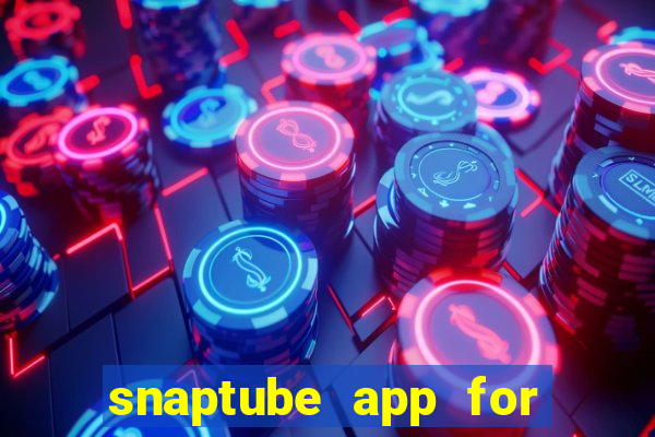 snaptube app for windows 7